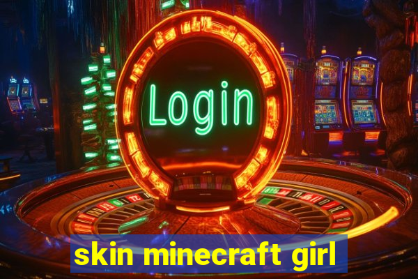 skin minecraft girl